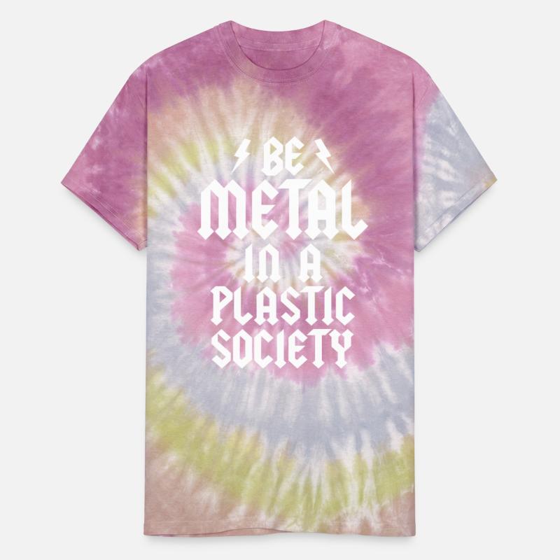 Be Metal In A Plastic Society Rock Music Fan Metal