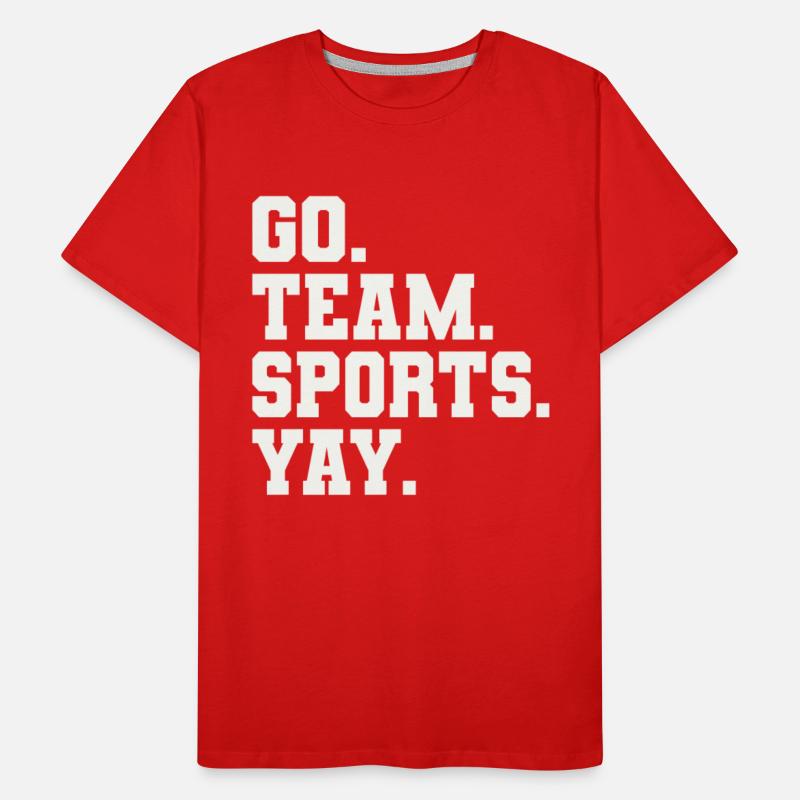 Go Team Sports Yay - Funny Sports