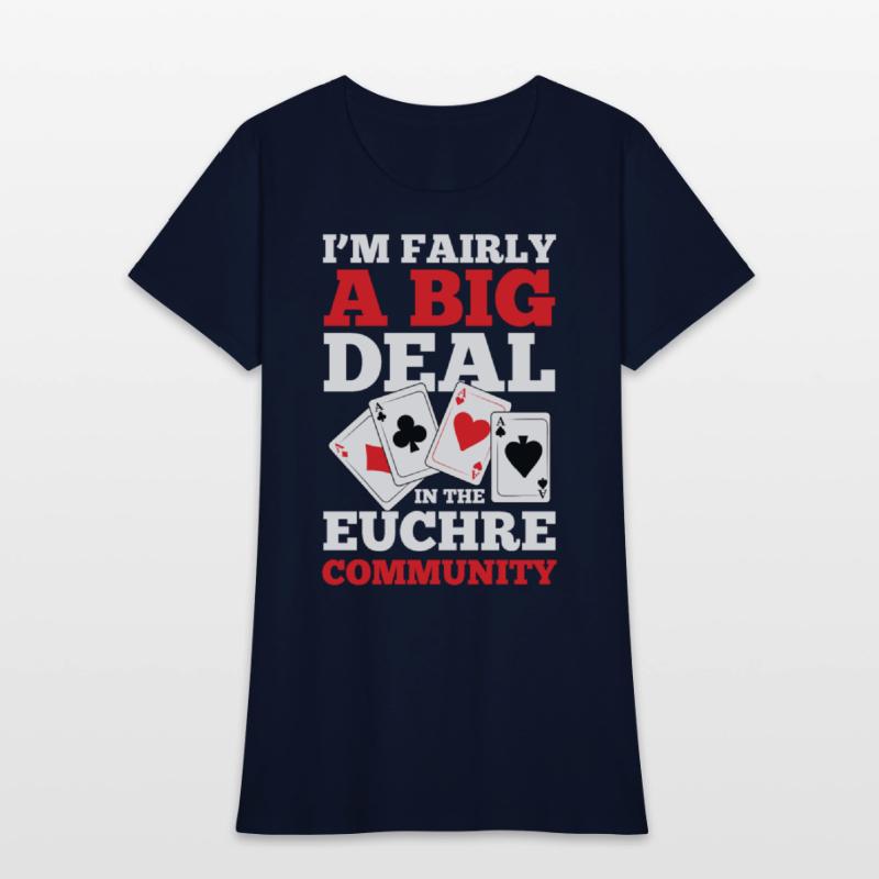 I'm Fairly A Big Deal In The Euchre Community