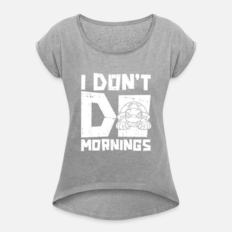 Sea Turtle Funny I Dont Do Mornings