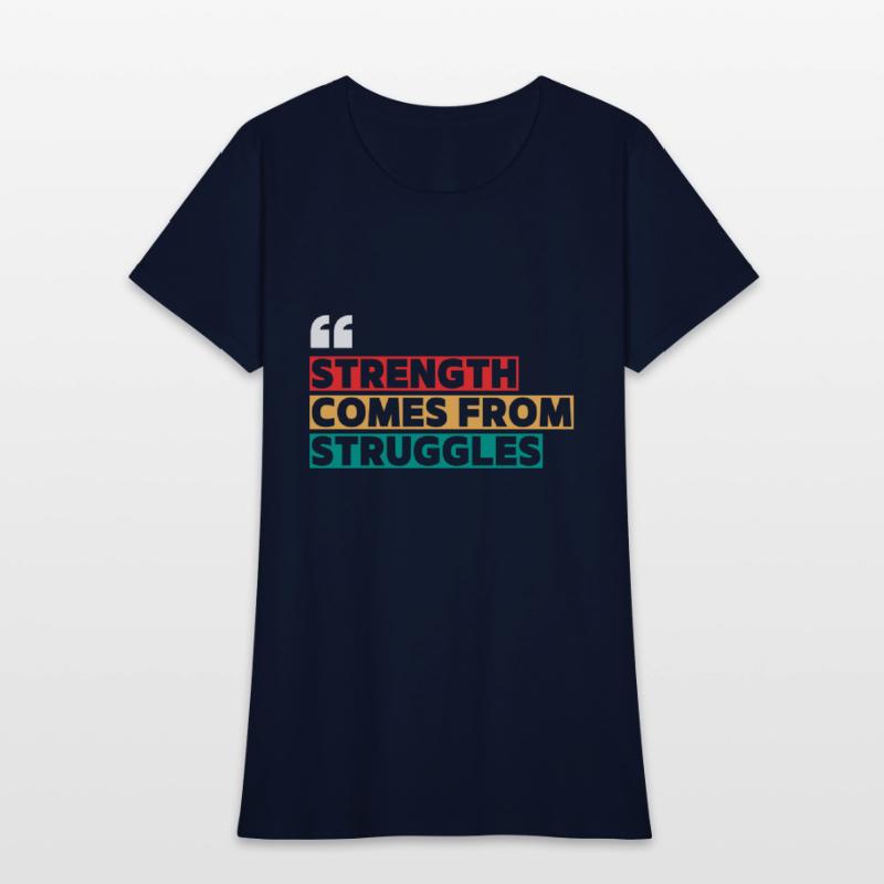 The Strength Comes from Struggles