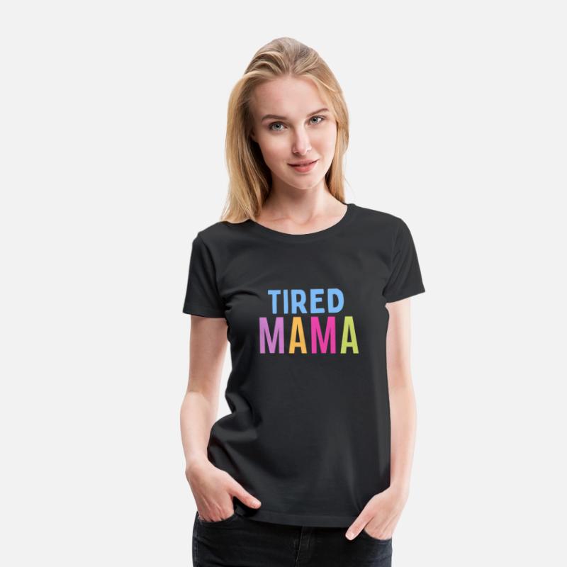 Tired Mama Statement Shirt