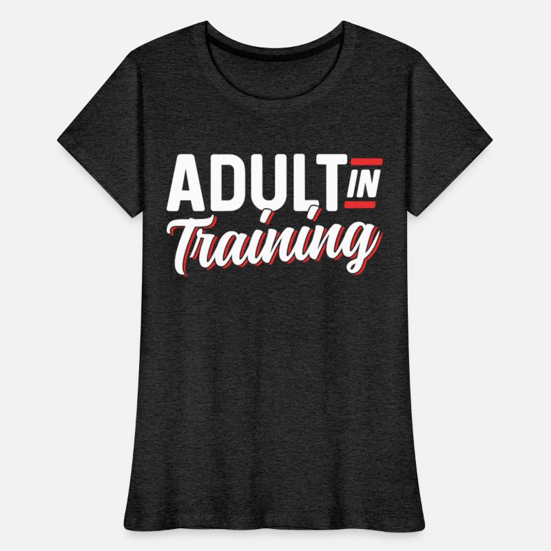 Adult In Training Adulthood Adulting Birthday
