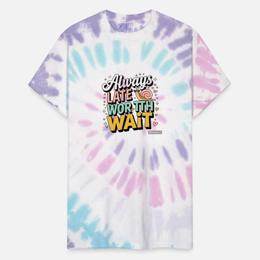 Always Late but Worth the Wait