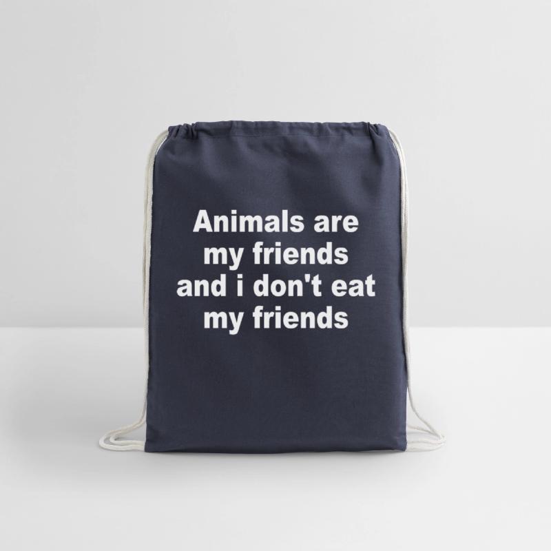 Animals Are My Friends And I Don't Eat My Friends