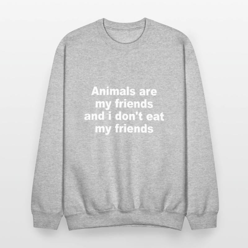 Animals Are My Friends And I Don't Eat My Friends