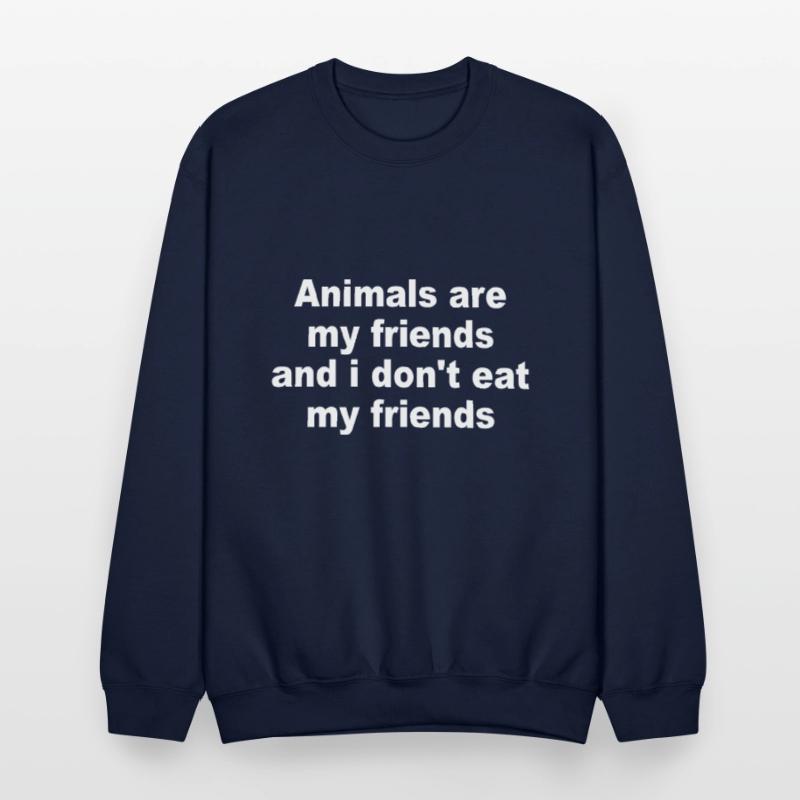Animals Are My Friends And I Don't Eat My Friends