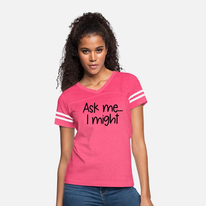 Ask Me I Might Adult Humor Suggestive Flirt