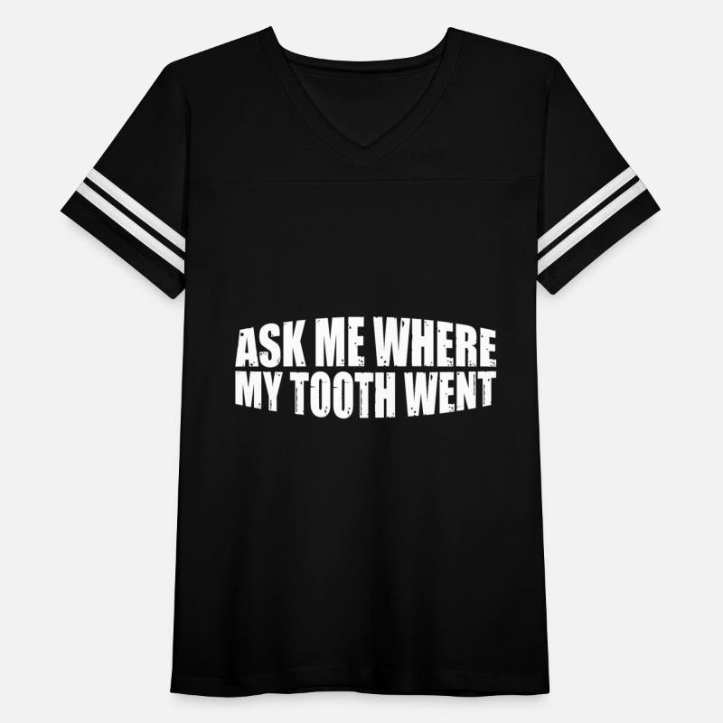 Ask Me Where My Tooth Went 4