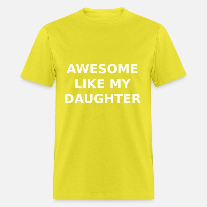 AWESOME LIKE MY DAUGHTER