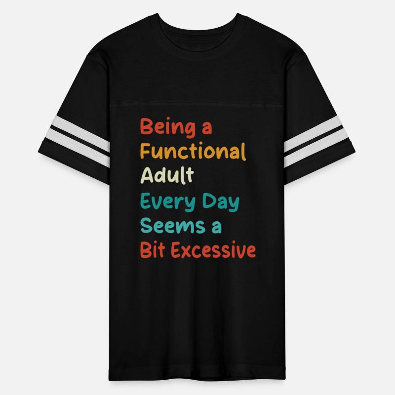 Being a Functional Adult – Funny Relatable Quote