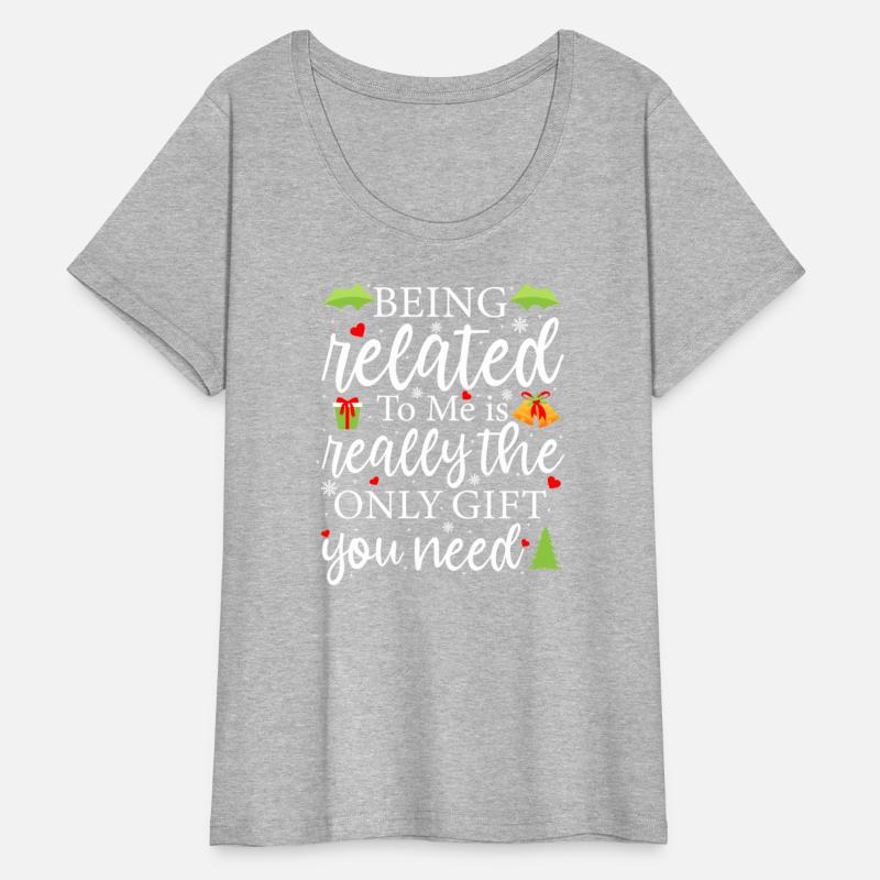 Being Related To Me Is Really The Only Gift