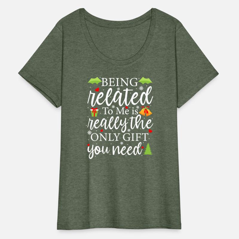 Being Related To Me Is Really The Only Gift