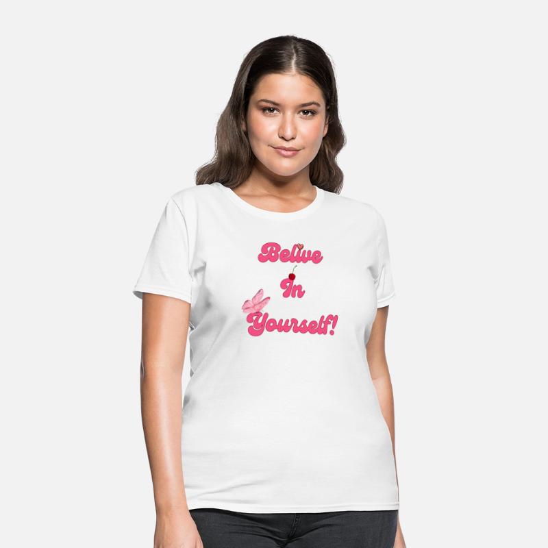 Believe In Yourself - Motivational Graphic Apparel
