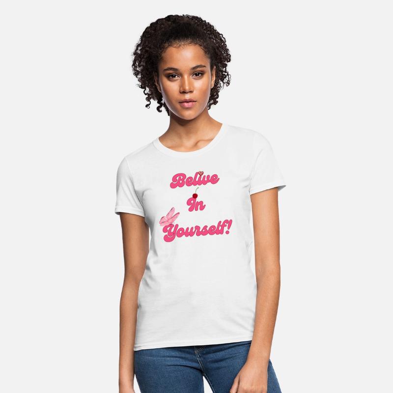 Believe In Yourself - Motivational Graphic Apparel