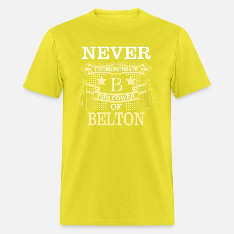 Belton Name Never Underestimate Power Belton