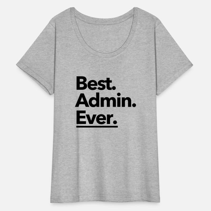 Best. Admin. Ever. - Black Monochrome Design