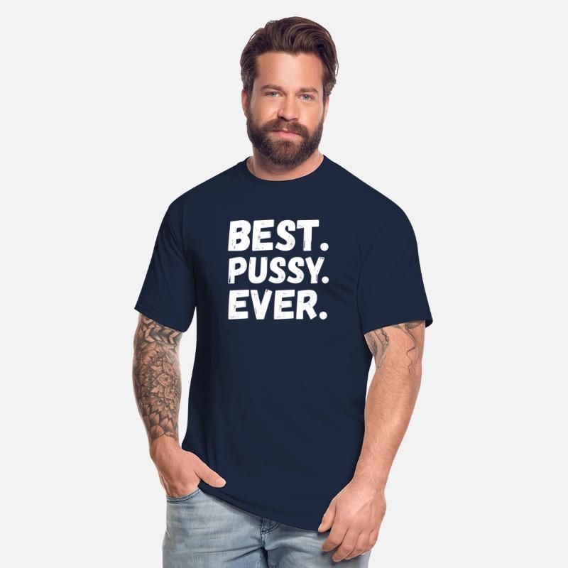 Best. Pussy. Ever. cool Quote Gifts