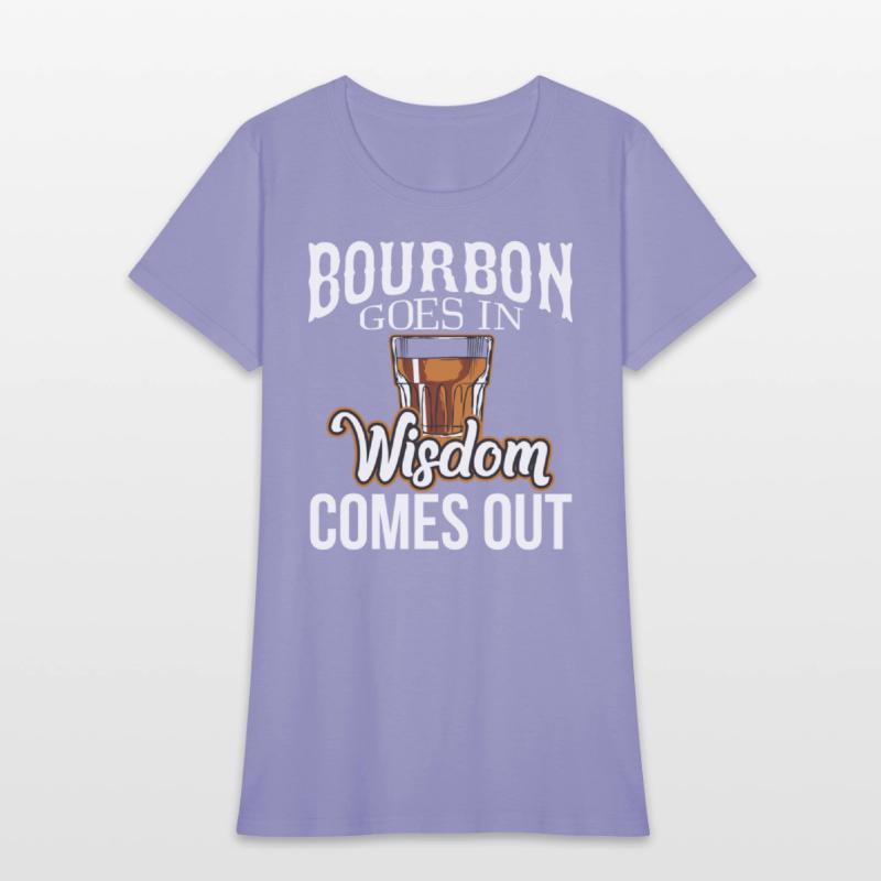 Bourbon Goes In Wisdom Comes Out