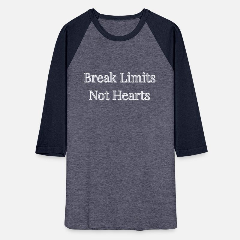 Break Limits Not Hearts