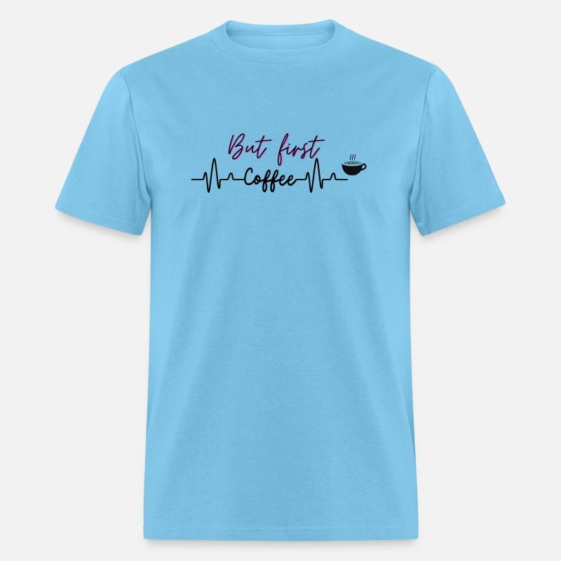 But First Coffee | Premium Quality |