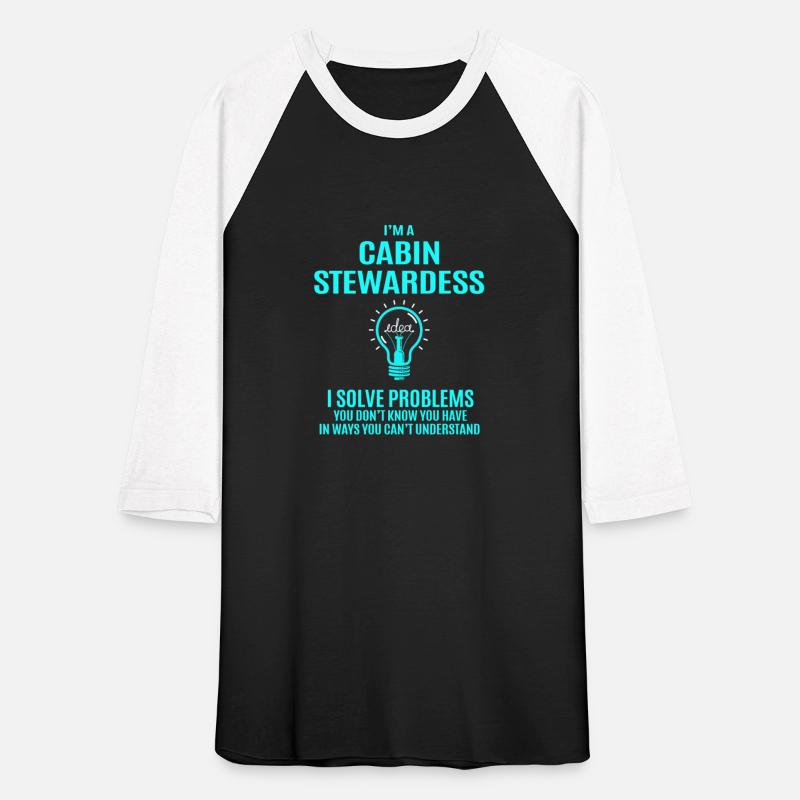 Cabin Stewardess T Shirt - I Solve Problems Gift I