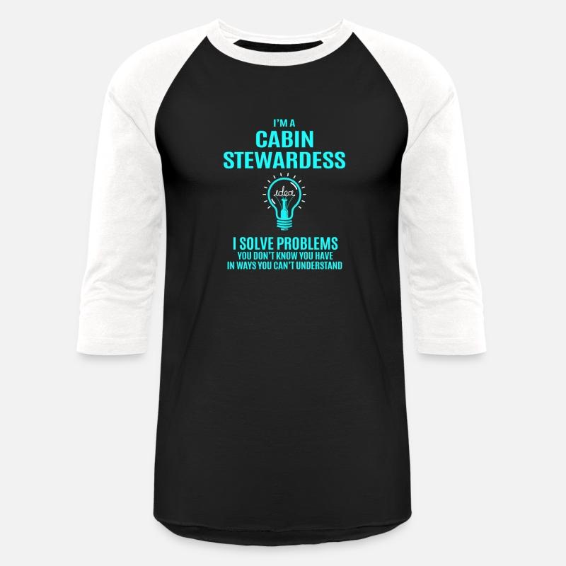 Cabin Stewardess T Shirt - I Solve Problems Gift I