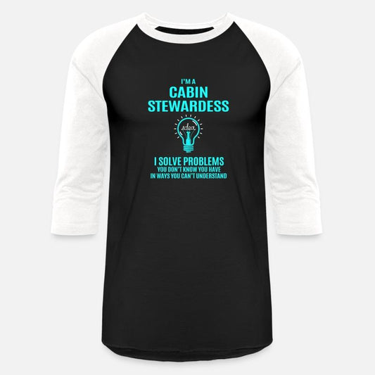 Cabin Stewardess T Shirt - I Solve Problems Gift I