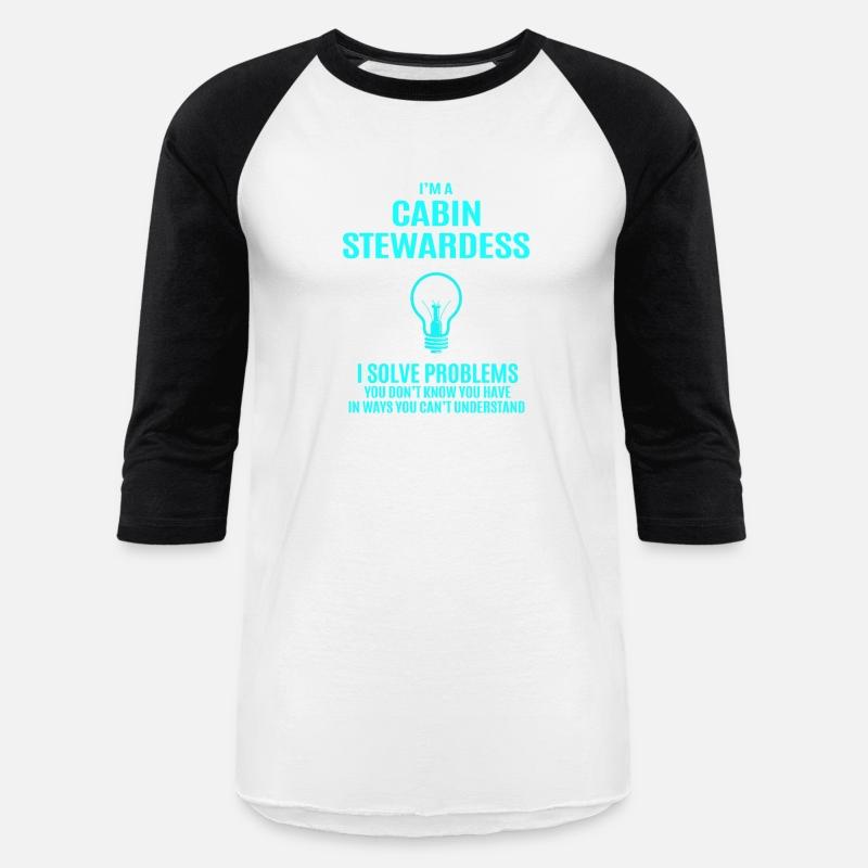 Cabin Stewardess T Shirt - I Solve Problems Gift I