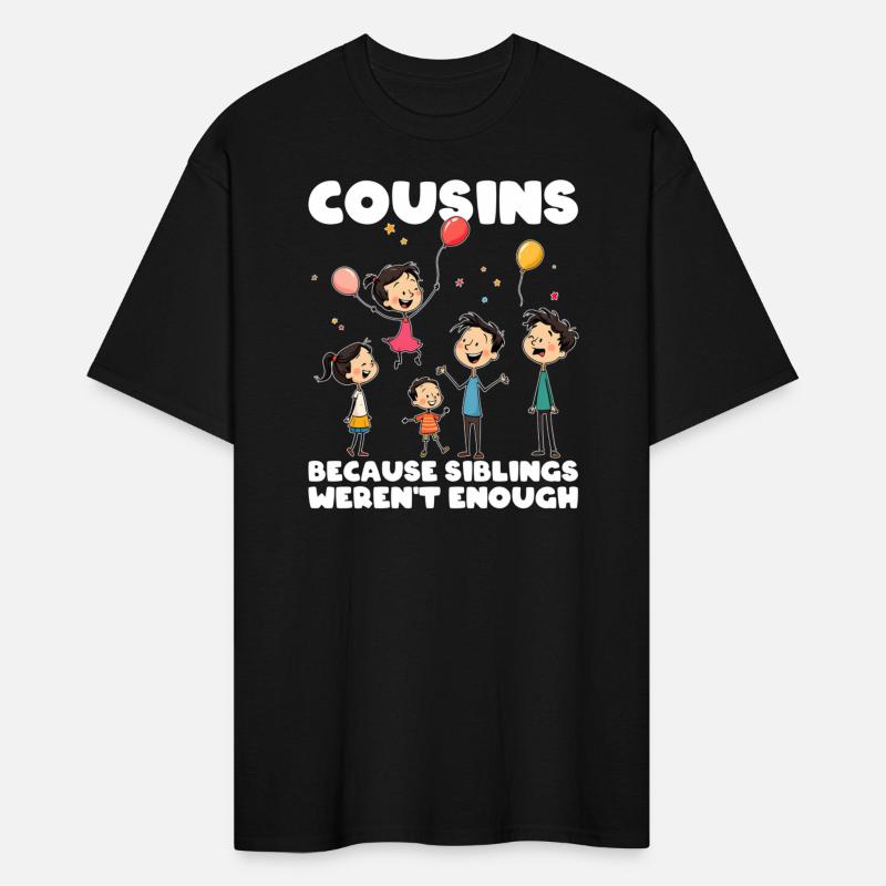 COUSINS - BECAUSE SIBLINGS WEREN'T ENOUGH