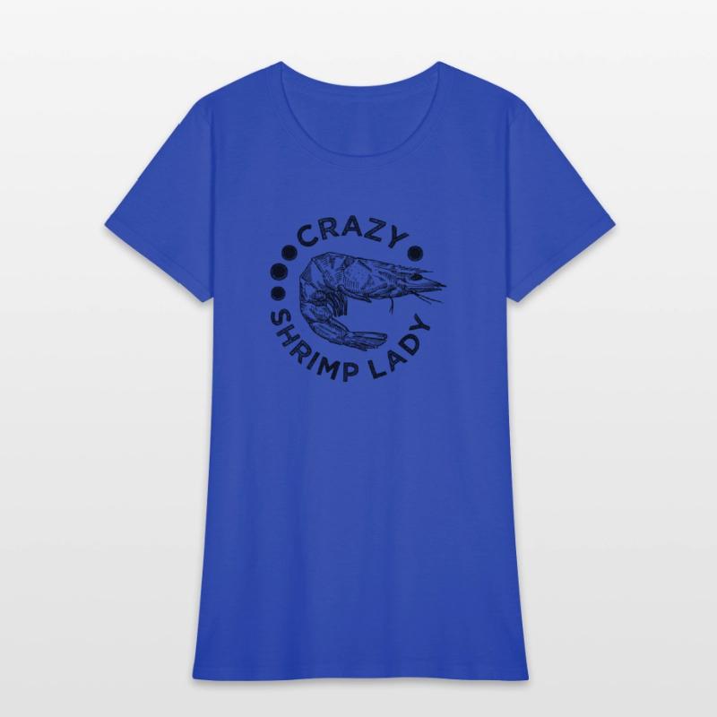 Crazy Shrimp Lady Ironic Saying