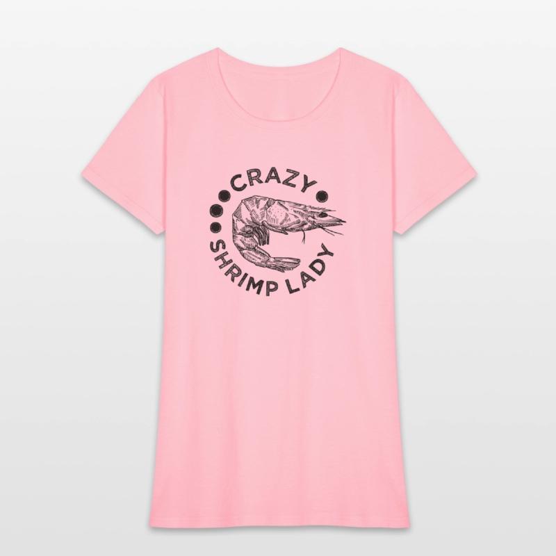 Crazy Shrimp Lady Ironic Saying