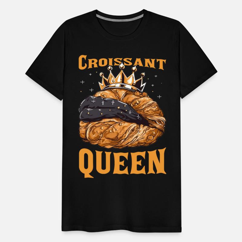 Croissant Queen French Bread Pastry Lover