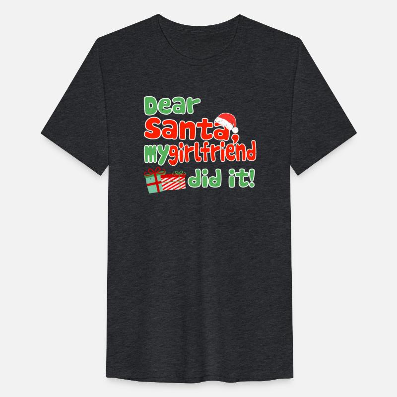 Dear Santa My Girlfriend Did It Funny Christmas