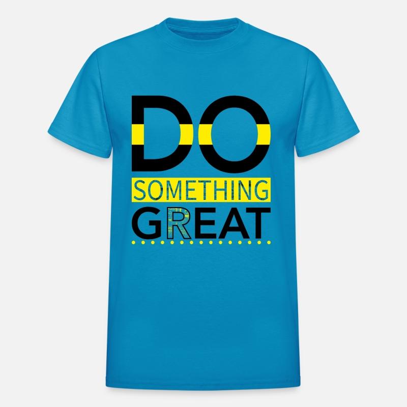 Do something great!