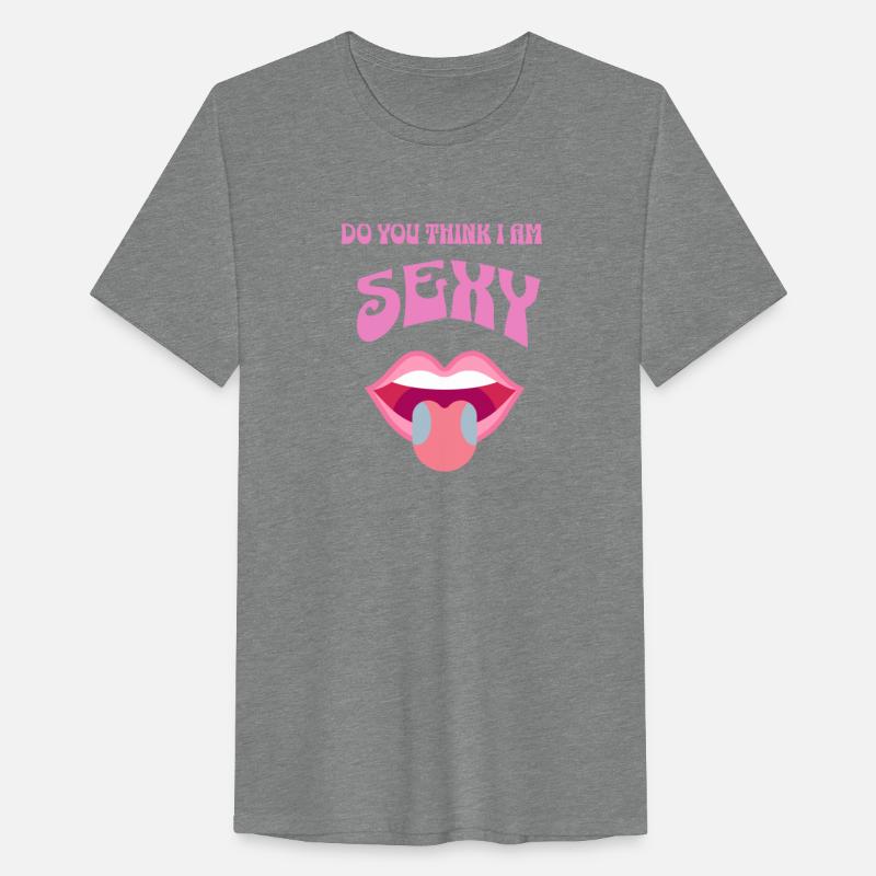 Do you think I am sexy