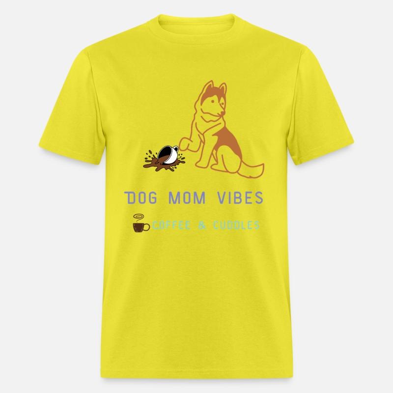 Dog Mom Vibes T-Shirt – Coffee & Cuddles Pet Lover