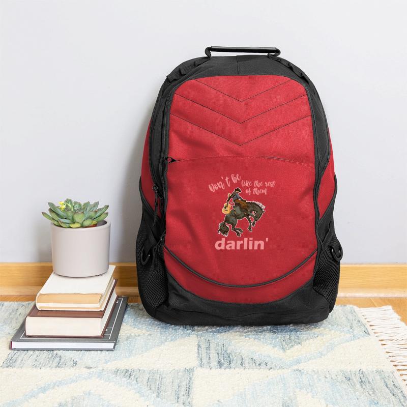 don't be like the rest of them darlin'