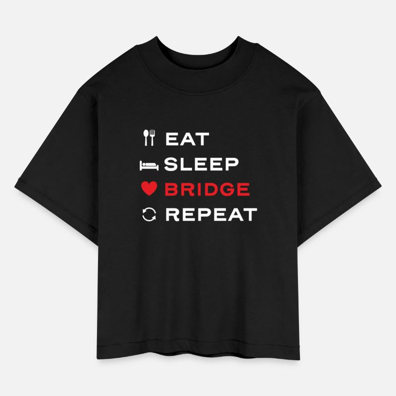 Eat Sleep Bridge Repeat
