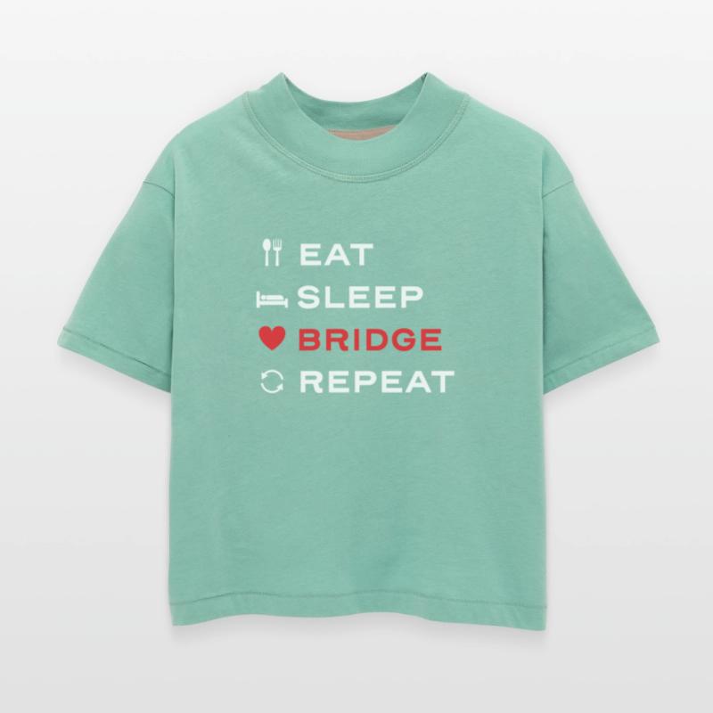 Eat Sleep Bridge Repeat