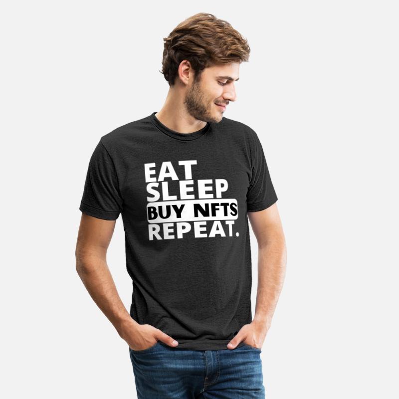 Eat Sleep Buy NFTS Repeat.