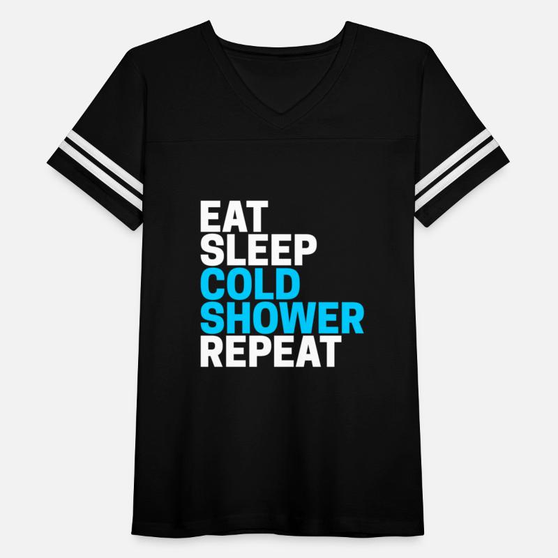 EAT SLEEP COLD SHOWER REPEAT White