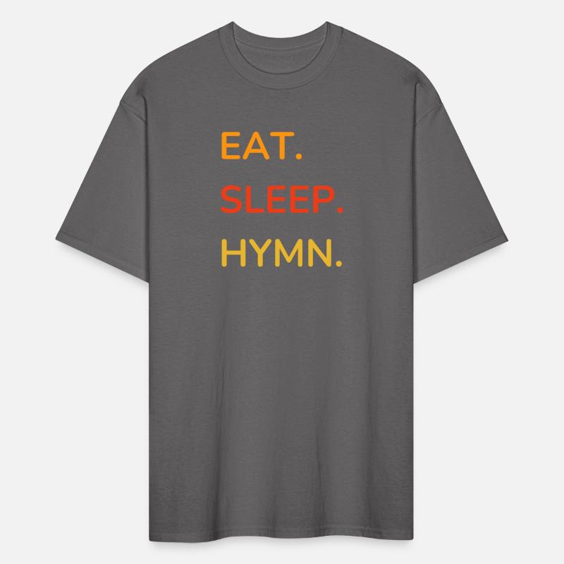 EAT SLEEP HYMN T-SHIRT