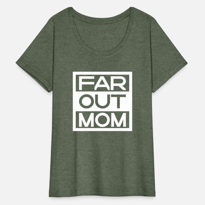Far Out Mom