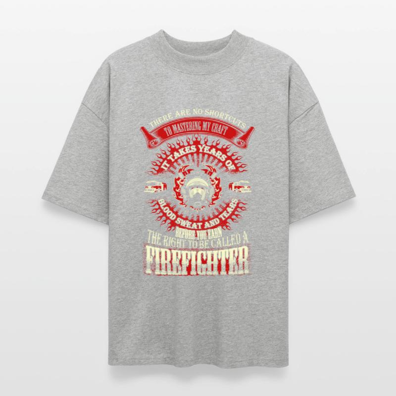 Firefighters - It takes years of blood sweat tea