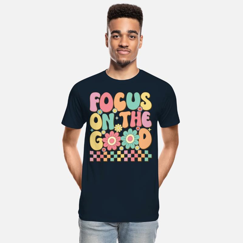 Focus On The Good - Positive Mindset Inspirational