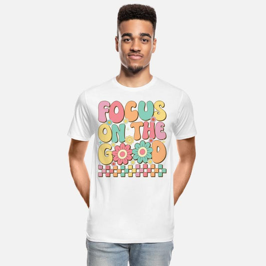 Focus On The Good - Positive Mindset Inspirational