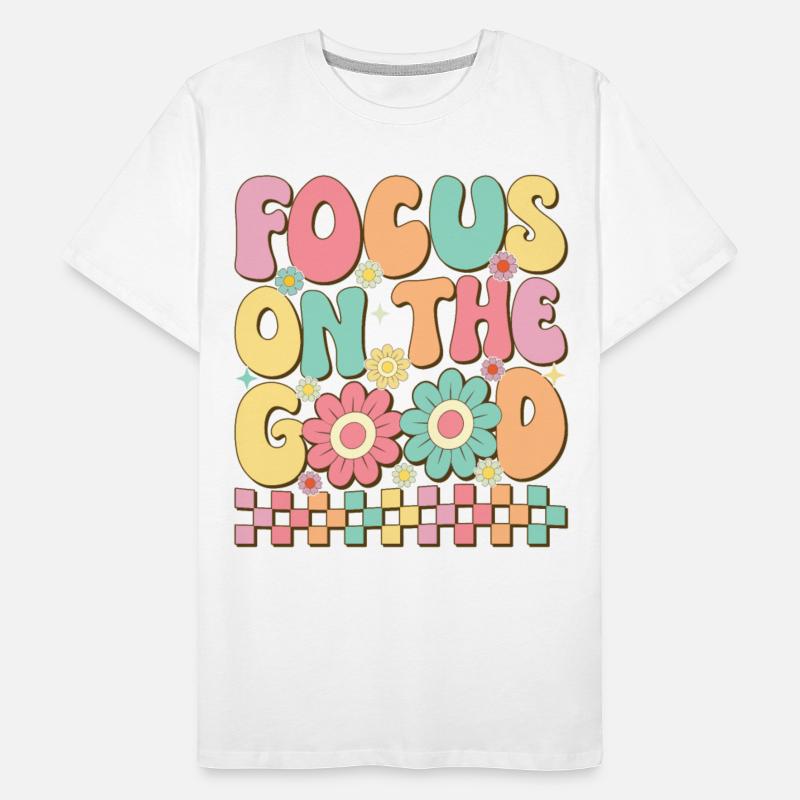 Focus On The Good - Positive Mindset Inspirational