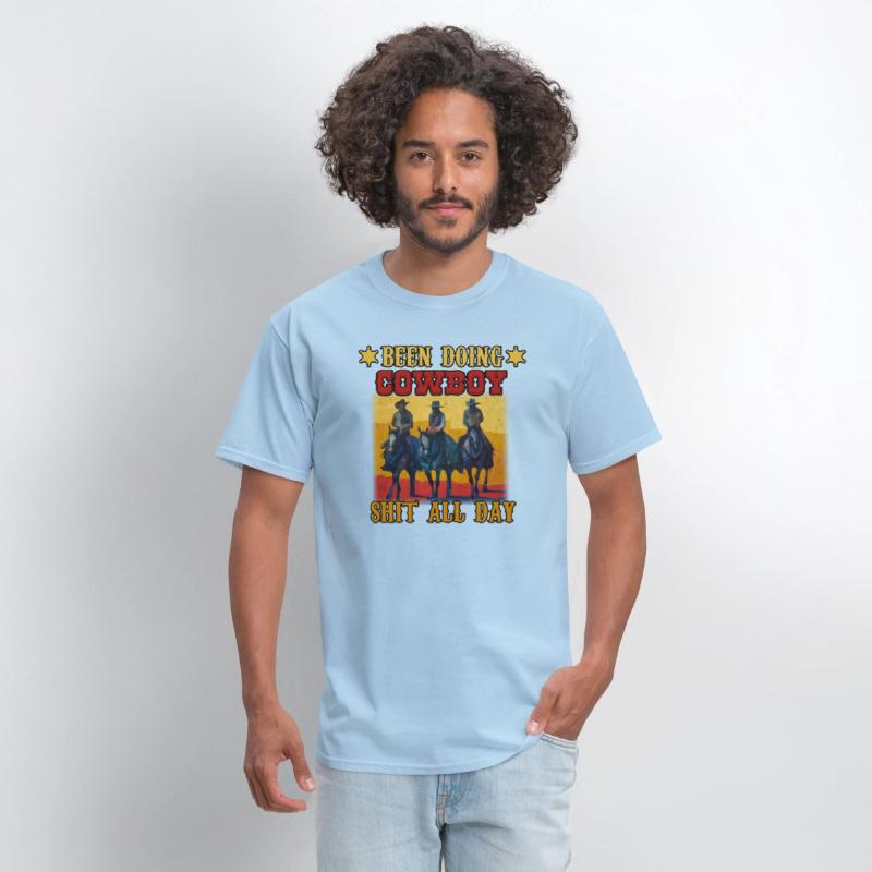Funny Been Doing Cowboy Shit All Day T-Shirt