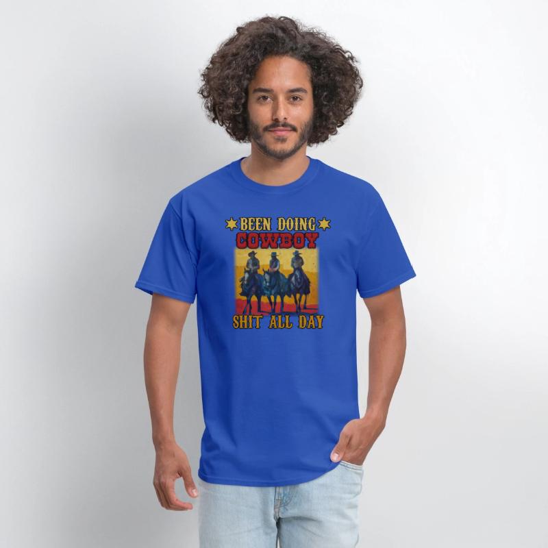 Funny Been Doing Cowboy Shit All Day T-Shirt
